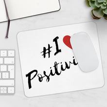 Load image into Gallery viewer, Graphic Design Mousepad - I Love Positivity