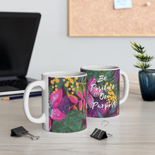 Load image into Gallery viewer, Be Positive on Purpose Mug 11oz