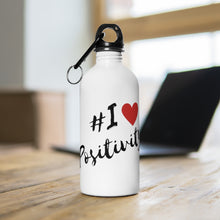 Load image into Gallery viewer, I Love Positivity Water Bottle (14 oz)