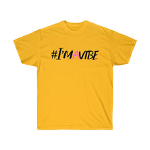 Load image into Gallery viewer, Graphic T-Shirt -  I'm A Vibe