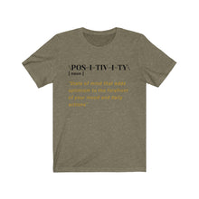 Load image into Gallery viewer, Graphic T-Shirt - Positivity Defined (Unisex)