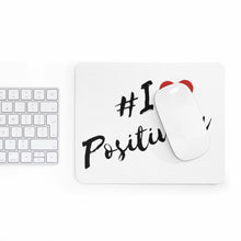 Load image into Gallery viewer, Graphic Design Mousepad - I Love Positivity