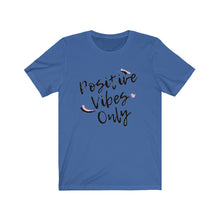 Load image into Gallery viewer, Graphic T-Shirt - Positive Vibes Only (Unisex)