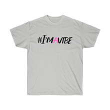 Load image into Gallery viewer, Graphic T-Shirt -  I&#39;m A Vibe
