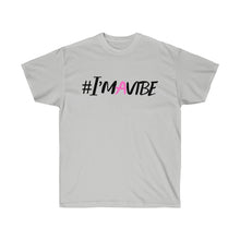 Load image into Gallery viewer, Graphic T-Shirt -  I'm A Vibe