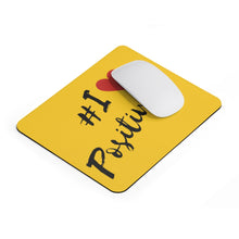 Load image into Gallery viewer, Graphic Design Mousepad - I Love Positivity
