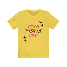 Load image into Gallery viewer, Graphic T-Shirt - It's A Positive Vibe