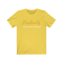 Load image into Gallery viewer, Graphic T-Shirt - Positivity (Unisex)