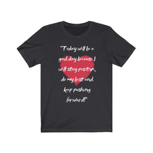 Load image into Gallery viewer, Graphic T-Shirt - Today, Good Day, Gold Heart (Unisex)