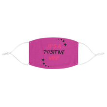 Load image into Gallery viewer, Graphic Design Mask - Its A Positive Vibe