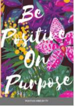 Load image into Gallery viewer, Be Positive on Purpose Notebook