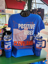 Load image into Gallery viewer, *Positive Vibes in Cleveland T-Shirt
