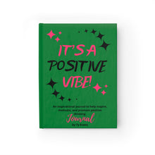 Load image into Gallery viewer, It&#39;s A Positive Vibe Journal (6x9)
