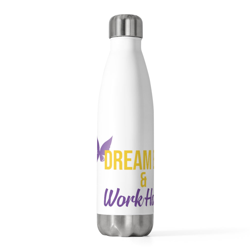 Dream Big & Work Hard Water Bottle (20 oz)