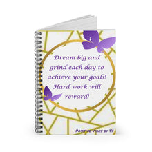 Load image into Gallery viewer, Dream Big &amp; Work Hard Spiral Notebook - Ruled Line
