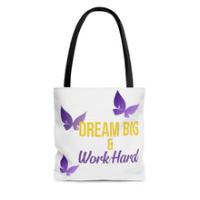 Load image into Gallery viewer, Dream Big &amp; Work Hard Tote Bag

