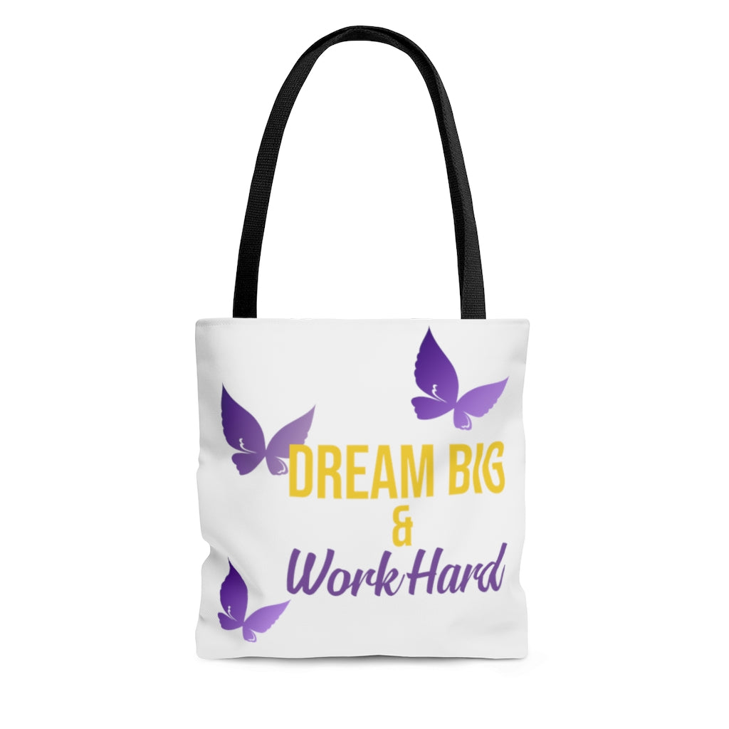 Dream Big & Work Hard Tote Bag
