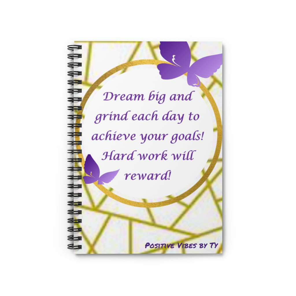 Dream Big & Work Hard Spiral Notebook - Ruled Line