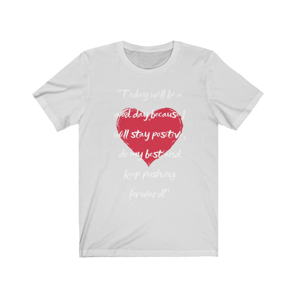 Graphic T-Shirt - Today, Good Day, Gold Heart (Unisex)