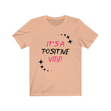 Load image into Gallery viewer, Graphic T-Shirt - It&#39;s A Positive Vibe
