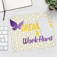 Load image into Gallery viewer, Dream Big &amp; Work Hard Mousepad
