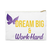 Load image into Gallery viewer, Dream Big &amp; Work Hard Supply Pouch
