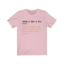 Load image into Gallery viewer, Graphic T-Shirt - Positivity Defined (Unisex)
