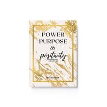 Load image into Gallery viewer, Power, Purpose &amp; Positivity Journal (Hardcover)
