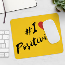 Load image into Gallery viewer, Graphic Design Mousepad - I Love Positivity
