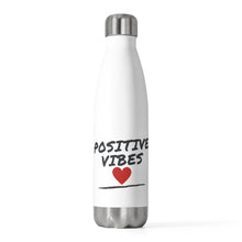 Load image into Gallery viewer, I Love Positive Vibes Water Bottle (20 oz)
