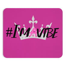 Load image into Gallery viewer, Graphic Design Mousepad - I&#39;m A Vibe
