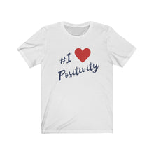 Load image into Gallery viewer, Graphic T-Shirt - I Love Positivity (Unisex)

