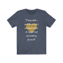 Load image into Gallery viewer, Graphic T-Shirt - Today, Good Day, Gold Heart (Unisex)
