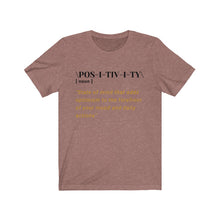 Load image into Gallery viewer, Graphic T-Shirt - Positivity Defined (Unisex)
